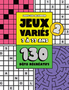 Jeux variés 7 à 77 ans - Nº 2 130 défis créatifs