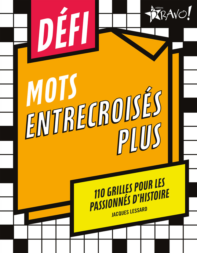 Défi - Mots entrecroisés plus Le défi est de savoir s’arrêter!