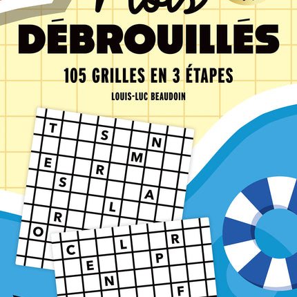 Temps libre - Mots débrouillés 105 grilles en 3 étapes