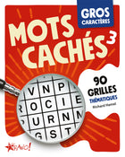 Gros caractères - Mots cachés 3 92 grilles thématiques
