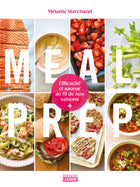 Meal Prep Efficacité et saveur au fil de nos saisons