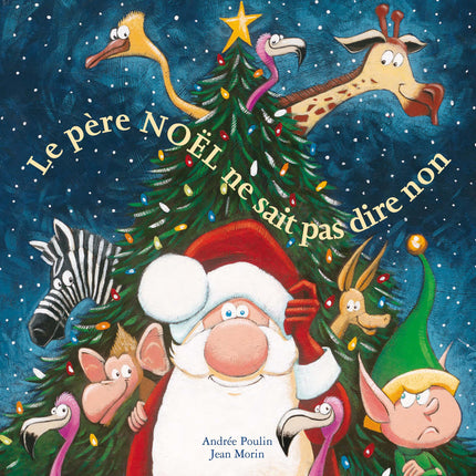 Le père Noël ne sait pas dire non