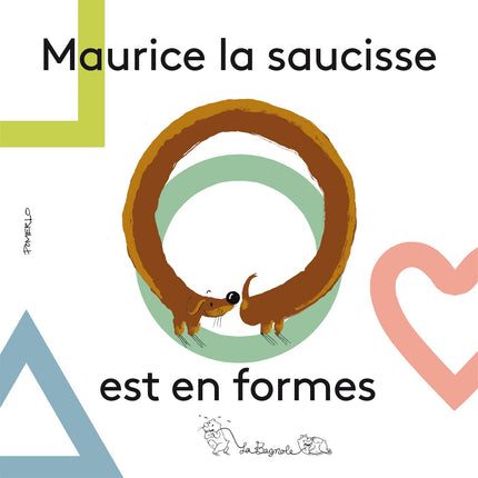 Maurice the sausage is in shape