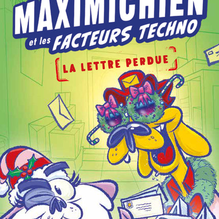 Maximichien et les facteurs techno - La lettre perdue