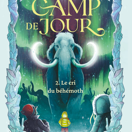 Day Camp - Volume 2 The Cry of the Behemoth 