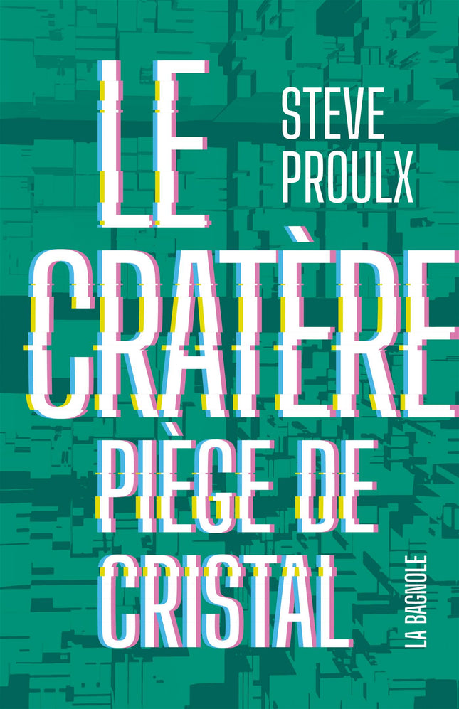 Le Cratère - No 1 - Piège de cristal