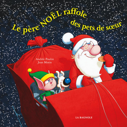 Le père Noël raffole des pets de soeur