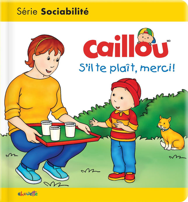 Caillou : S'il te plaît, merci !