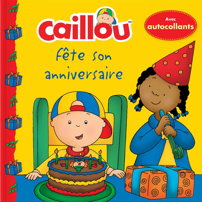 Caillou fête son anniversaire Avec autocollants