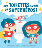 To the toilet like a superhero!