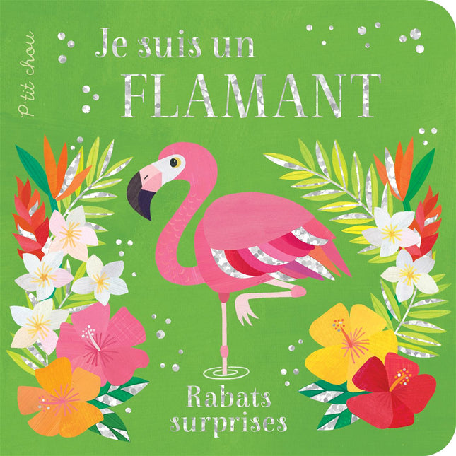 Je suis un flamant - Rabats surprises