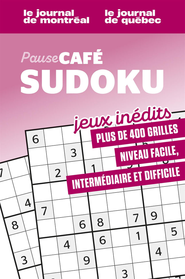 Pause café - Sudoku - Vol. 2 - Nº 1 Jeux inédits - Plus de 400 grilles