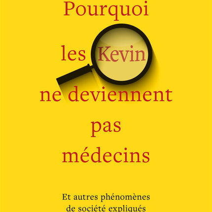 Why Kevins Don't Become Doctors