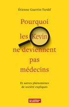 Why Kevins Don't Become Doctors