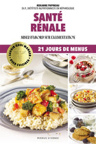 Oser cuisiner - Santé rénale Misez d'abord sur l'alimentation