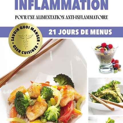 Oser cuisiner - Arthrite et inflammation Pour une alimentation anti-inflammatoire