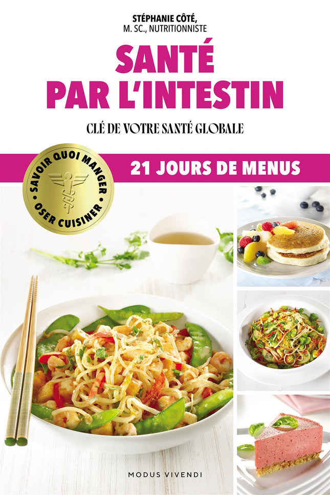 Oser cuisiner - Santé par l'intestin Clé de votre santé globale