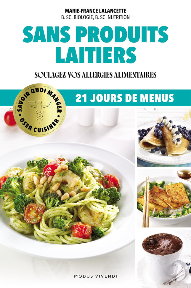 Oser cuisiner - Sans produits laitiers Soulages les allergies alimentaires