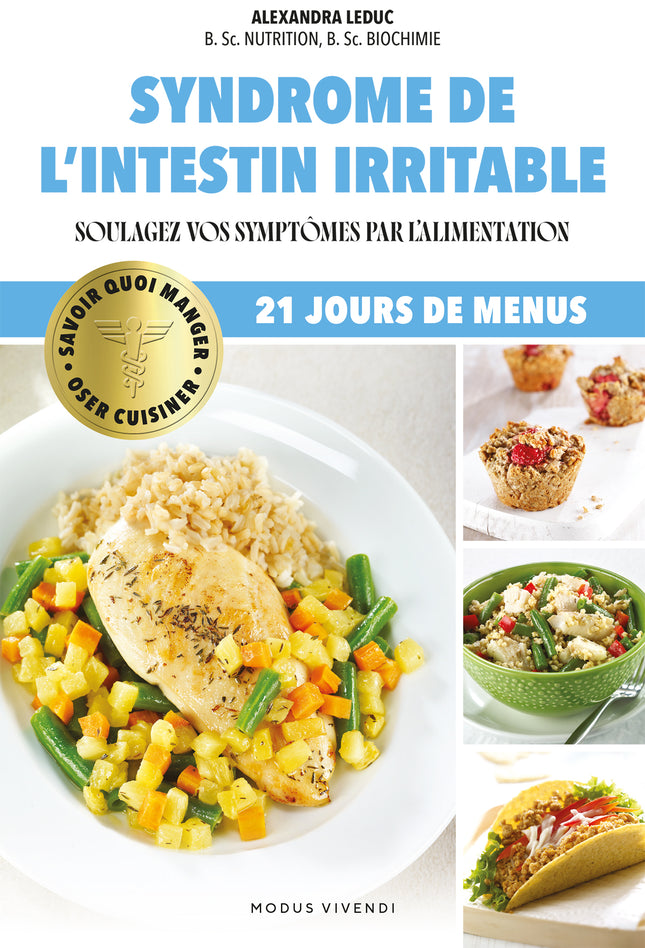 Oser cuisiner - Syndrome de l'intestin irritable Soulagez vos symptômes par l’alimentation