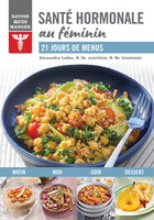 Savoir quoi manger - Santé hormonale au féminin