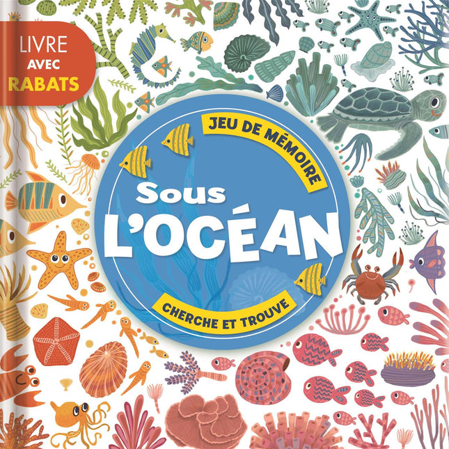 Sous l'océan: Jeu de mémoire -  Livre avec rabats