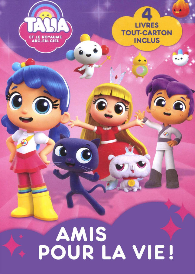Talia et le royaume arc-en-ciel : Amis pour la vie !