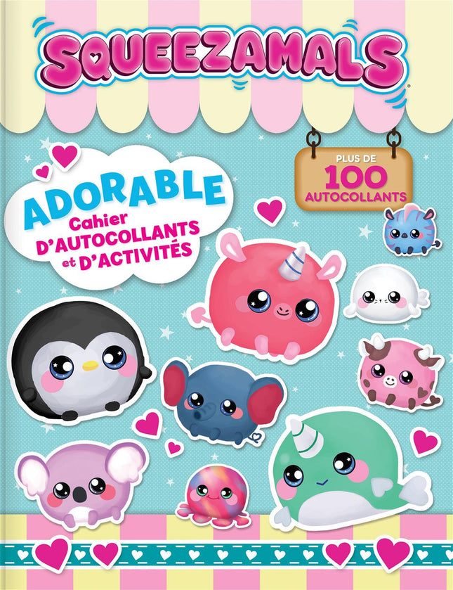 Squeezamals: Adorable cahier d'autocollants et d'activités - plus de 100 autocollants