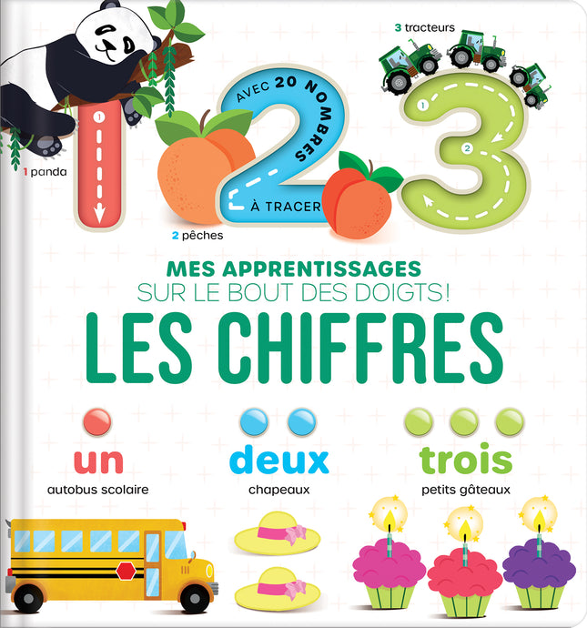Les chiffres Mes apprentissages sur le bout des doigts !