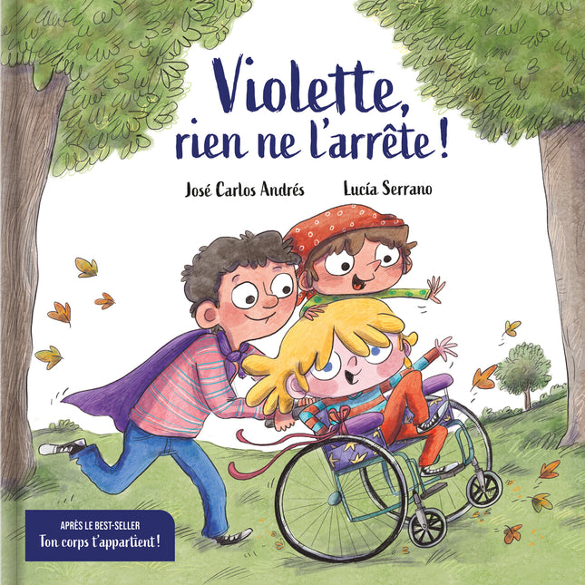 Violette, rien ne l'arrête ! Une histoire sur le handicap