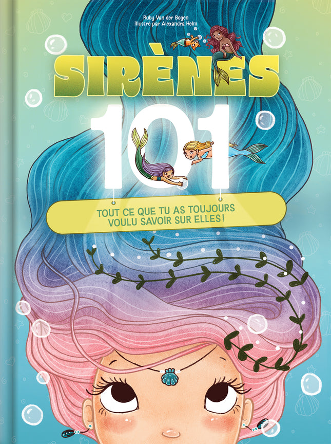 Sirènes 101 Tout ce que tu as toujours voulu savoir sur elles !
