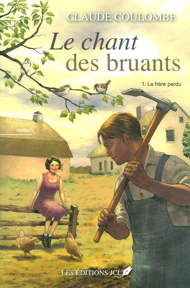 Le chant des bruants - Tome 1 Le frère perdu