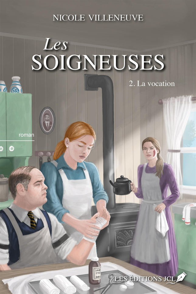 Les soigneuses - Tome 2 (La vocation)