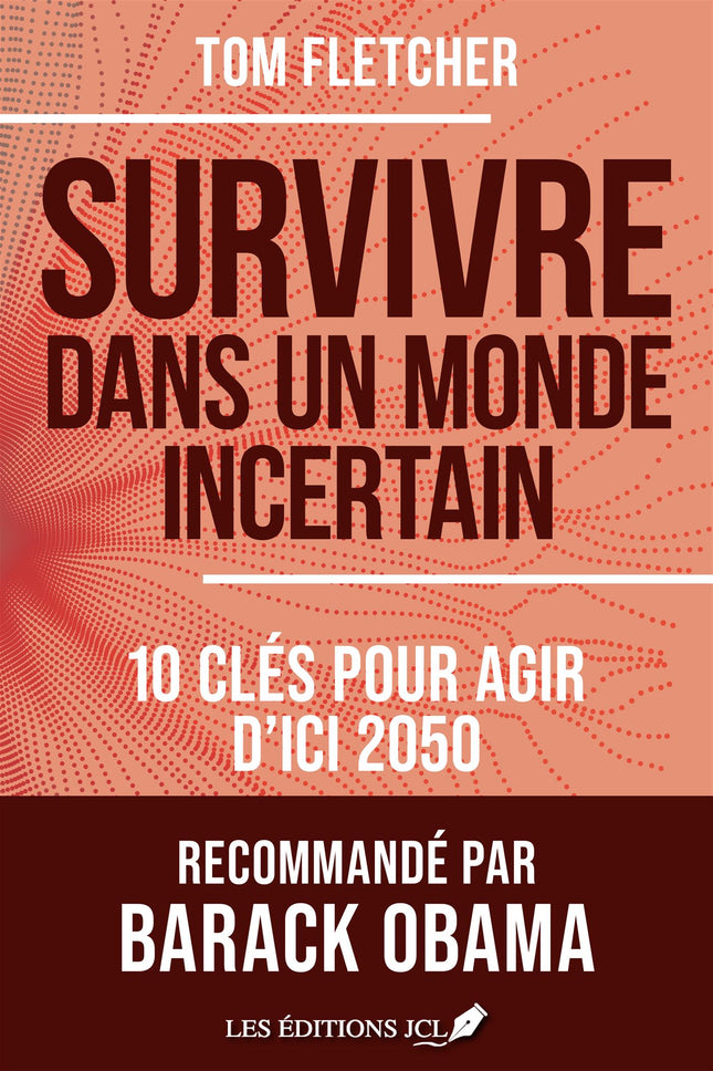 Survivre dans un monde incertain 10 clés pour agir d'ici 2050