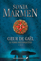 Coeur de Gaël - Tome 3 La terre des conquêtes