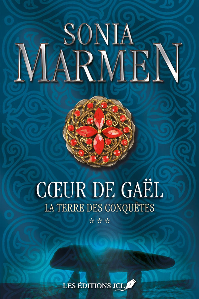 Coeur de Gaël - Tome 3 La terre des conquêtes