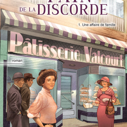 Le pain de la discorde - Tome 1: Une affaire de famille