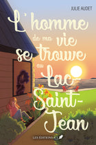 The love of my life is in Lac-Saint-Jean
