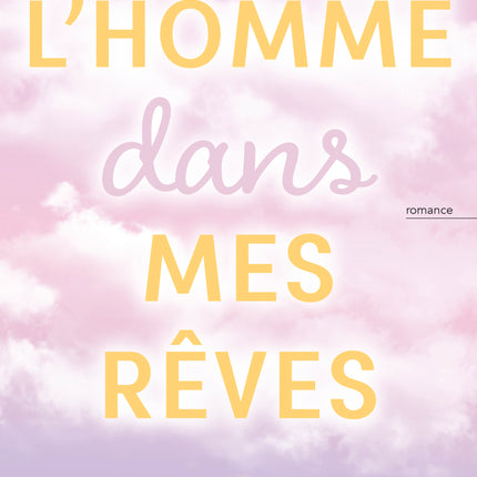 L'homme dans mes rêves