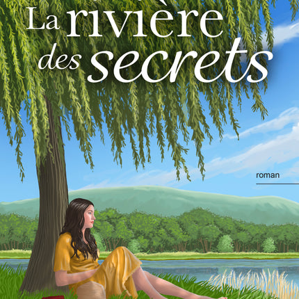 La rivière des secrets Jacynthe-Mona Fournier