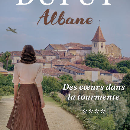 Albane - Tome 4 Des coeurs dans la tourmente