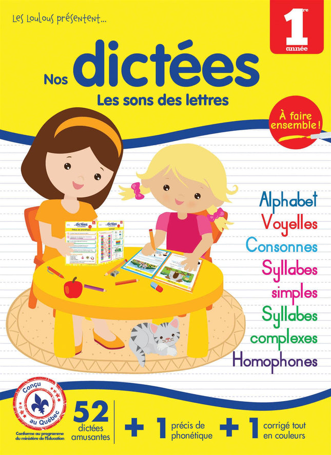 Nos dictées Les sons et les lettres - 1re année
