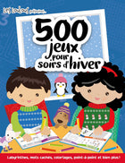 500 games for winter evenings: Mazes, hidden words, coloring pages, connect-the-dots and much more!