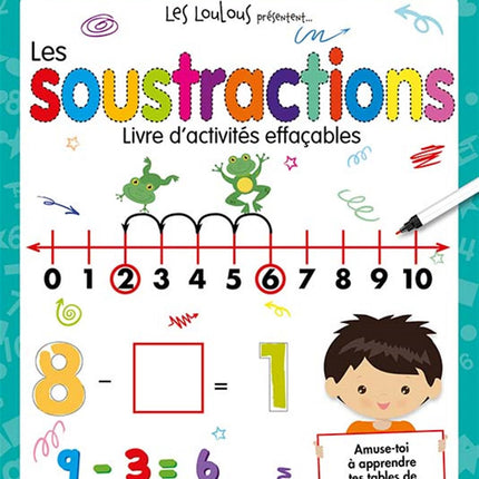 Les soustractions - Livre d'activités effaçables