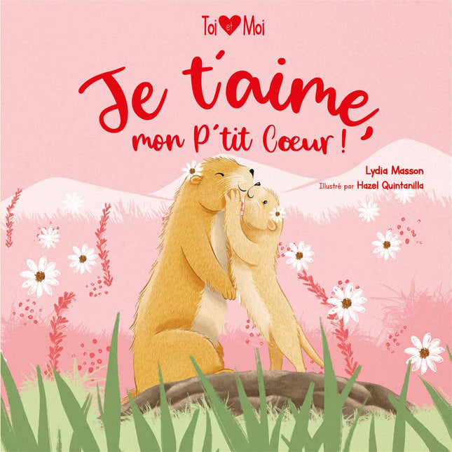 Je t'aime, mon P'tit Coeur !