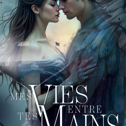 Mes vies entre tes mains