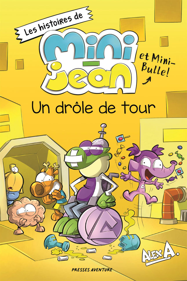 Un drôle de tour Les histoires de Mini-Jean et Mini-Bulle