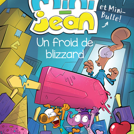 A blizzard's chill: The stories of Mini-Jean and Mini-Bulle! 