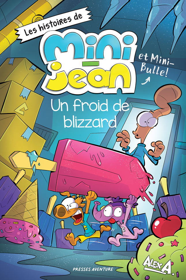 Un froid de blizzard Les histoires de Mini-Jean et Mini-Bulle!