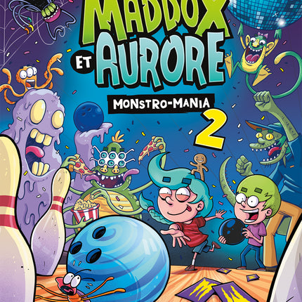 Monstro-mania - Tome 2 Maddox et Aurore