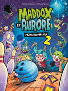 Monstro-mania - Tome 2 Maddox et Aurore